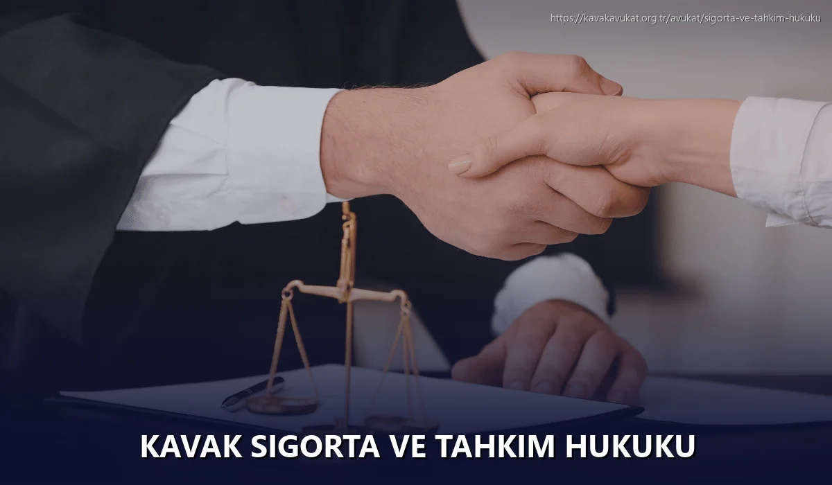 Kavak Sigorta ve Tahkim Hukuku