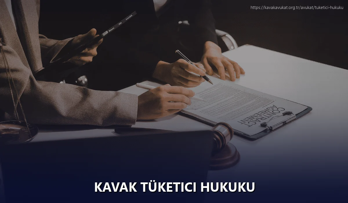 Kavak Tüketici Hukuku